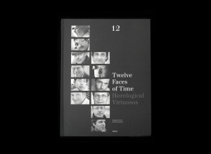Twelve Faces of Time Horological Virtuosos